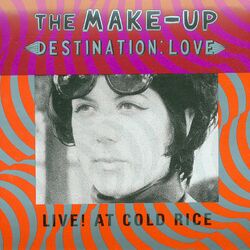 Cover of Destination: Love; Live! At Cold Rice