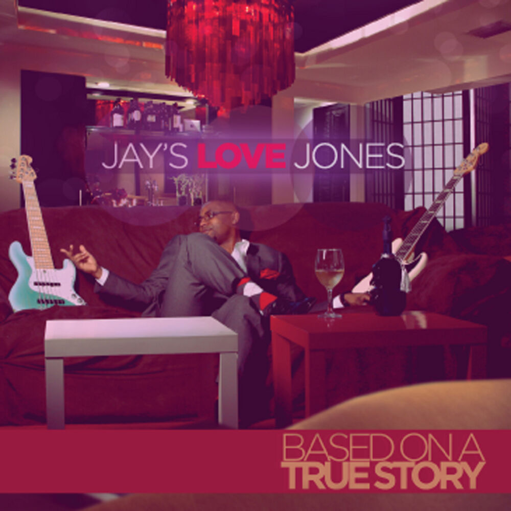 Picture of Jay's Love Jones (Based on a True Story)