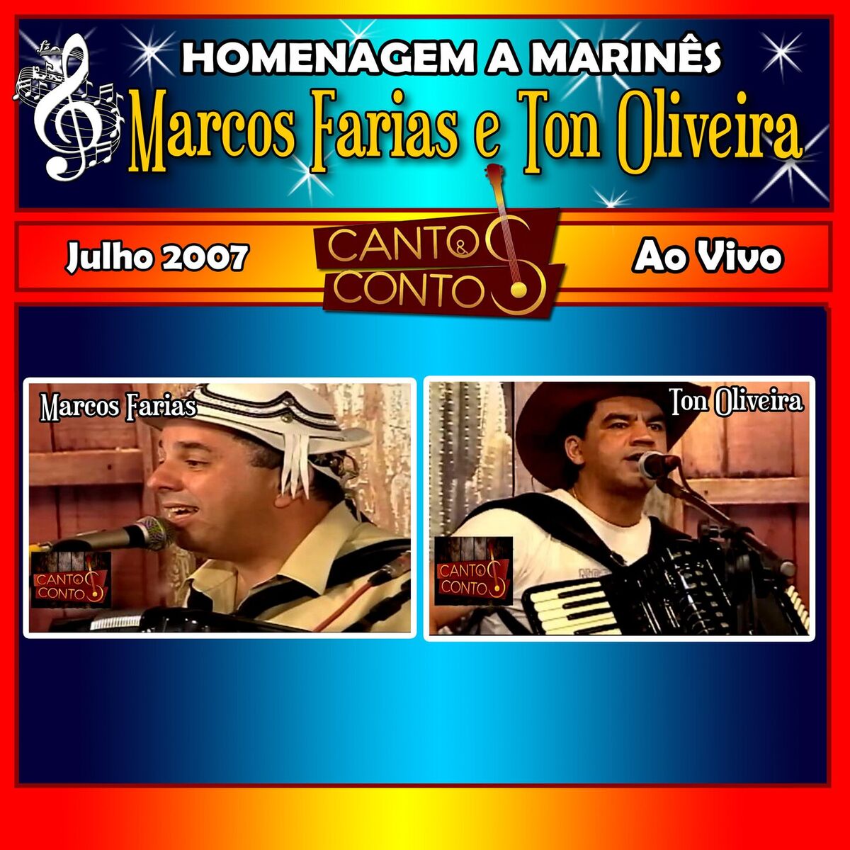Album cover of Cantos & Contos Com Marcos Farias e Ton Oliveira Homenagem a Marinês Ao Vivo 2007