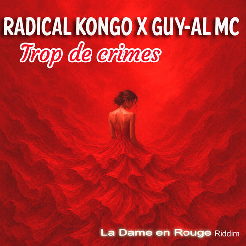 Trop de crimes (La dame en rouge riddim)