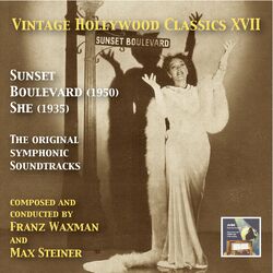 Cover of Vintage Hollywood Classics, Vol. 17: Sunset Boulevard & She (Original Motion Picture Soundtracks)