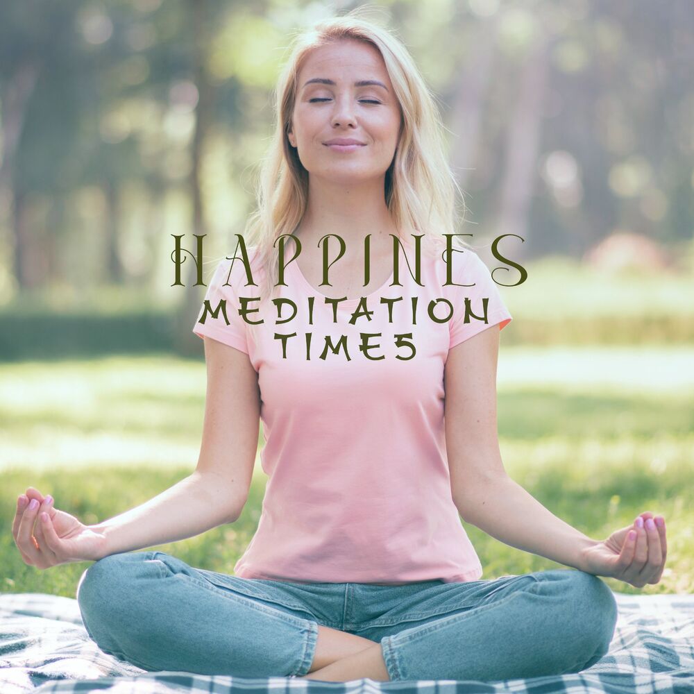 Picture of Happines Meditation Times: Peaceful Life, Balancing Meditation