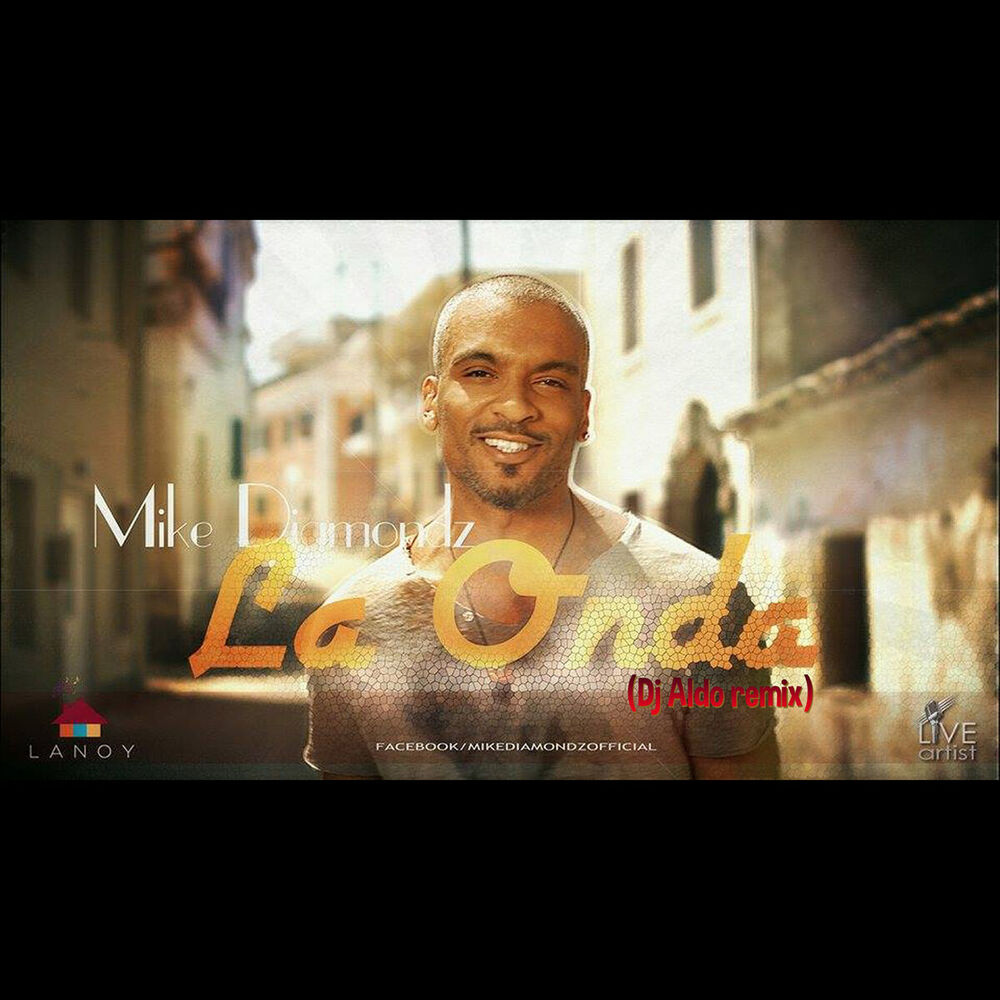 Picture of Mike Diamondz - La Onda (Dj Aldo Remix)