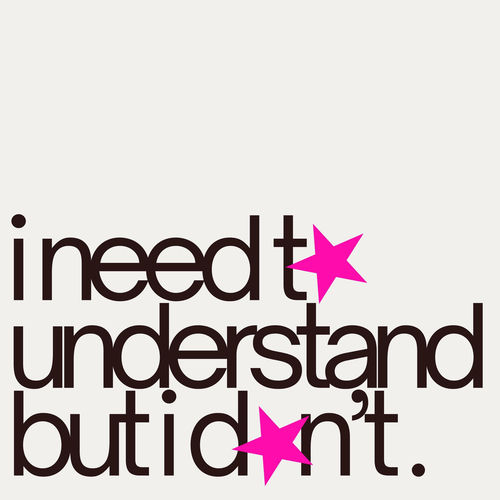 i need to understand but i don't artwork