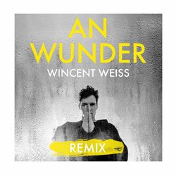 Cover of An Wunder (Achtabahn Remix)