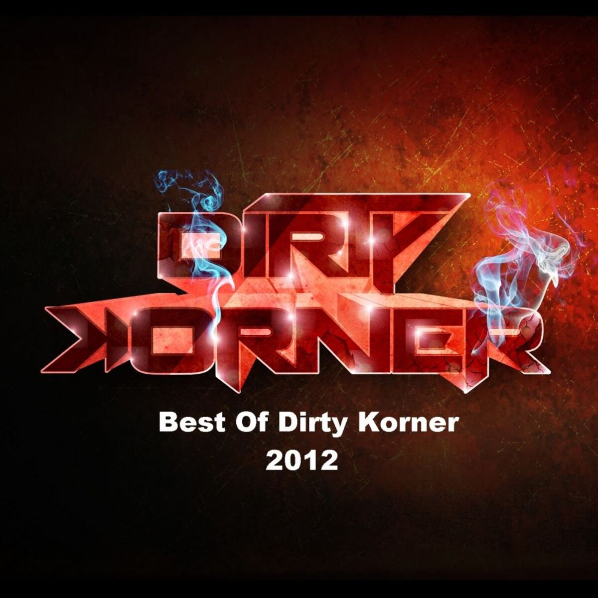 Album cover of Best Of Dirty Korner 2012