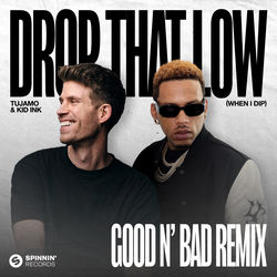 Tujamo & Kid Ink — Drop That Low
