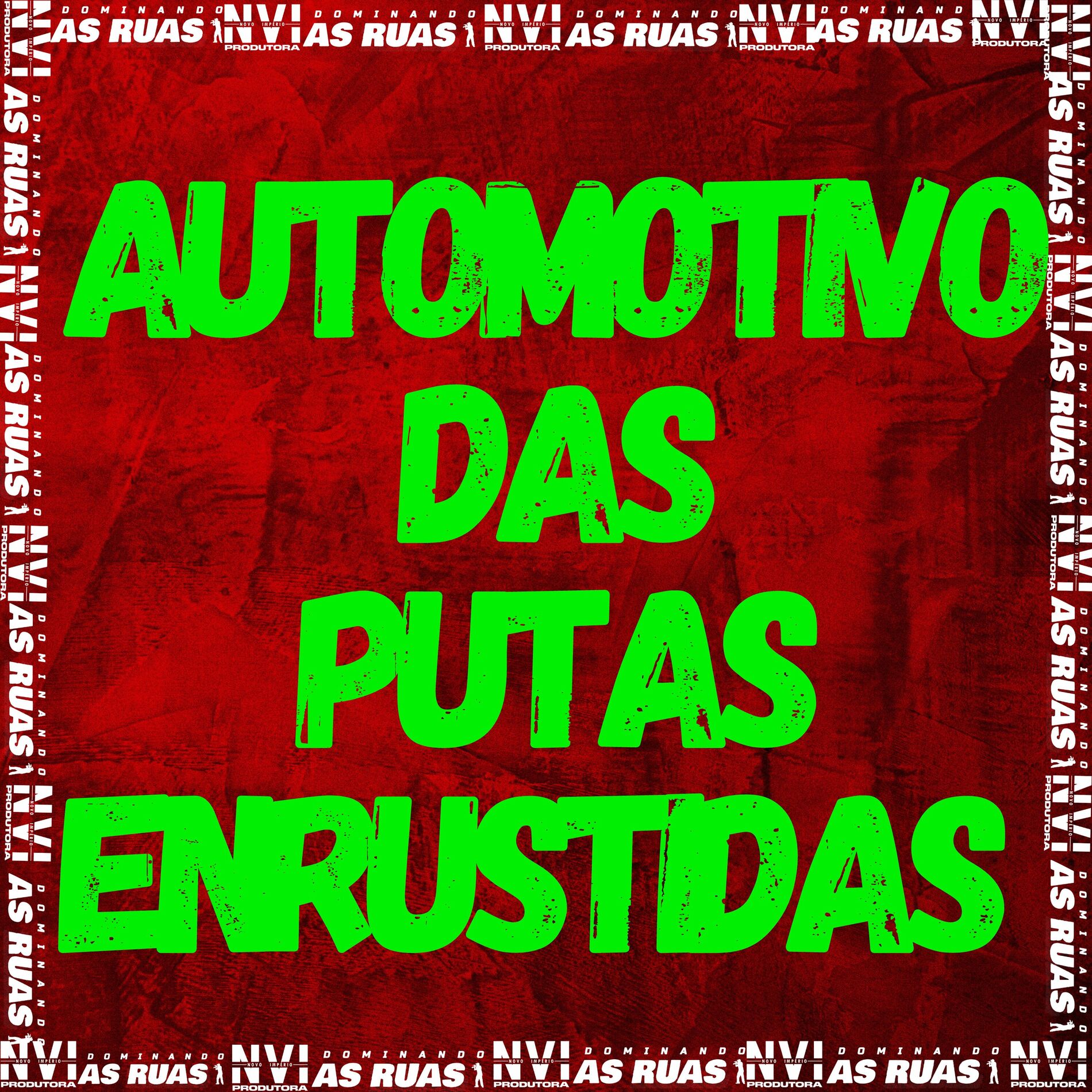 Album cover of Automotivo das Putas Enrustidas