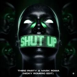 Cover of Shut Up (Nicky Romero Edit)