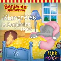 Cover of Klangreise in Benjamins Haus (ASMR)