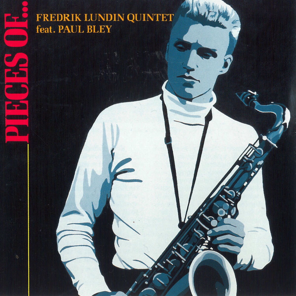 Album cover of Pieces Of... (feat. Paul Bley)
