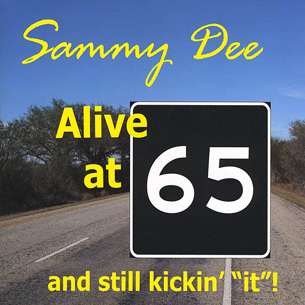 Picture of Alive at 65 and still kickin' "it"!