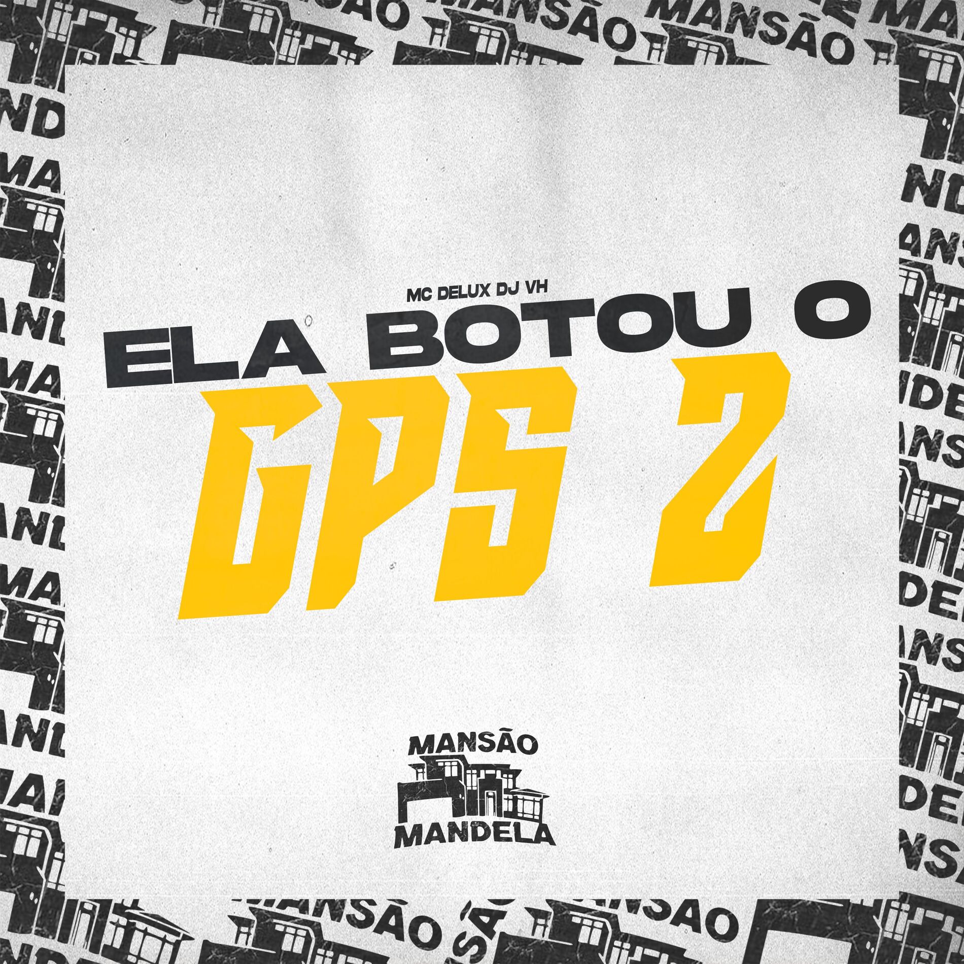 Album cover of Ela Botou o GPS 2