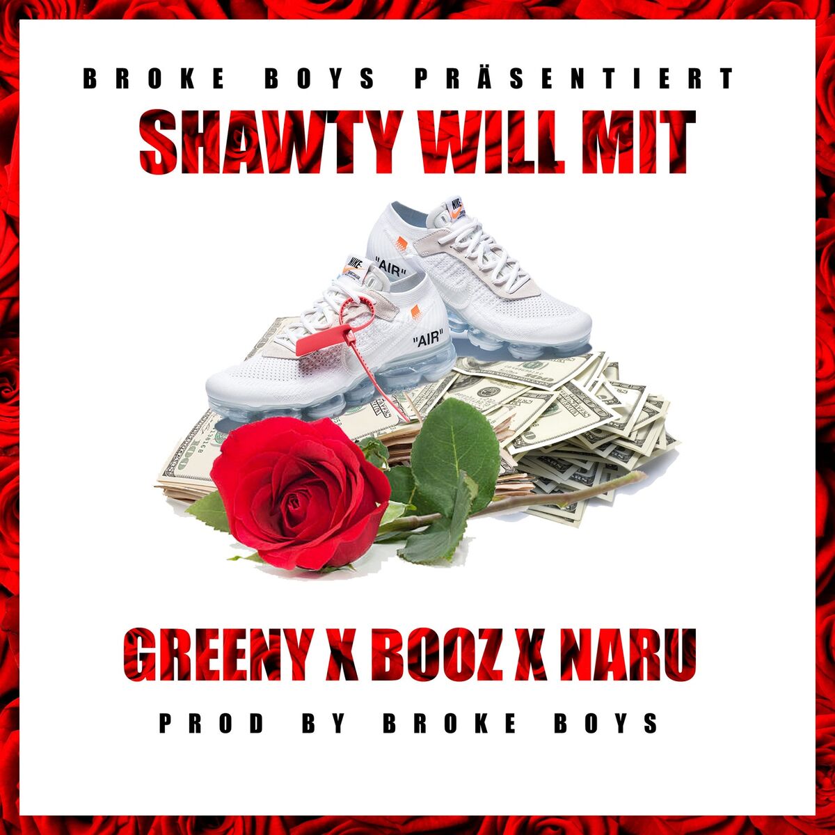 Album cover of Shawty will mit (feat. Booz & Naru)