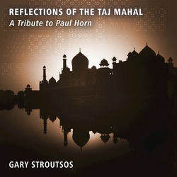 Cover of Reflections of the Taj Mahal - A Tribute to Paul Horn