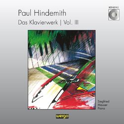 Cover of Hindemith: Das Klavierwerk, Vol. 3