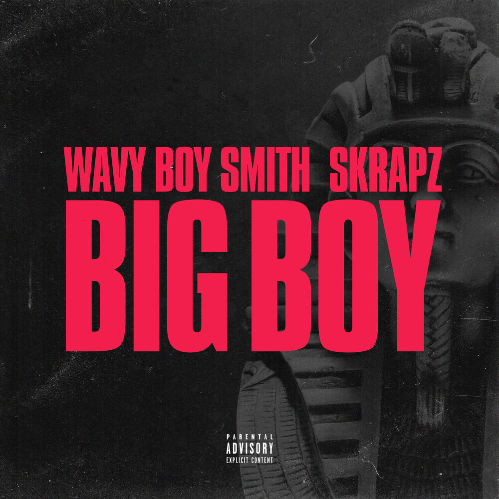 Picture of Big Boy (Wavy Boy Smith X Skrapz)