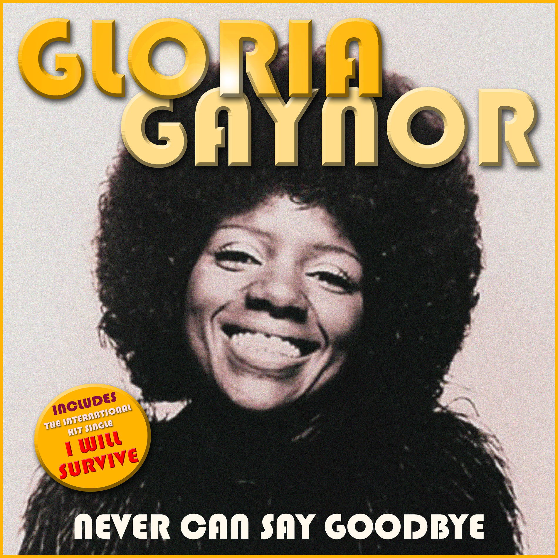 Gloria Gaynor - Never Can Say Goodbye | Deezer