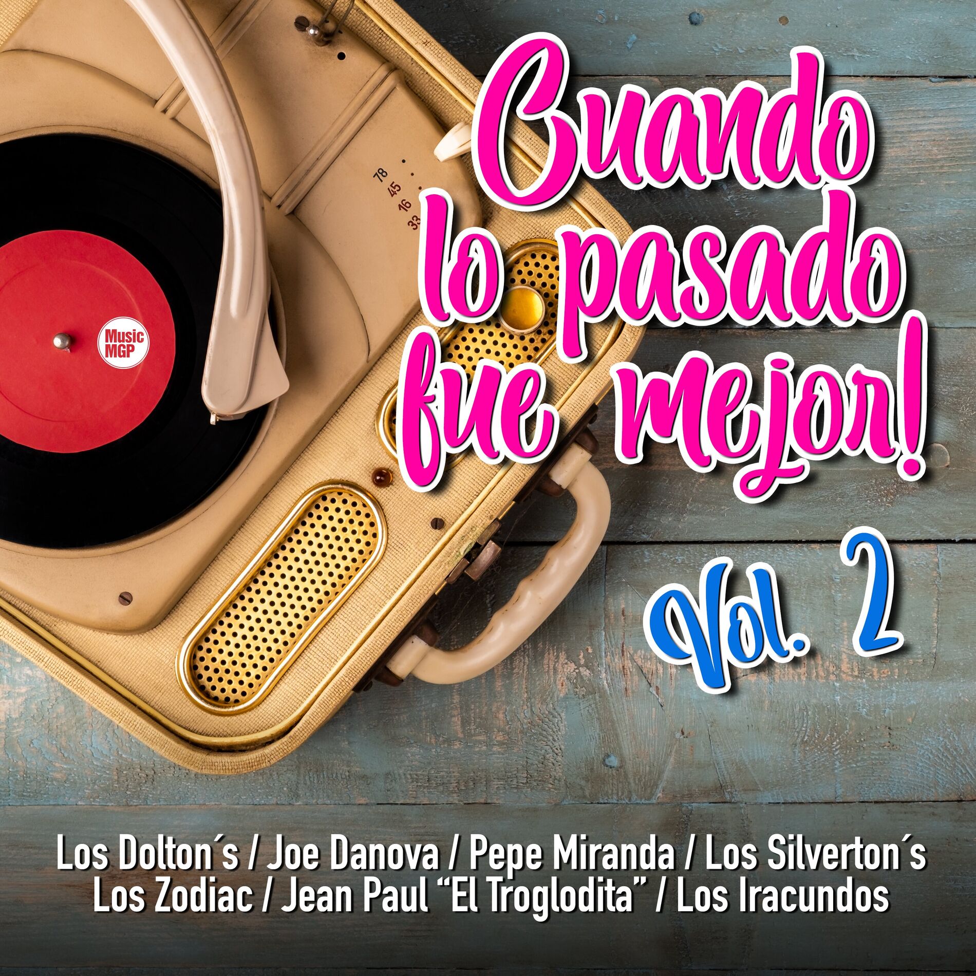 Album cover of Cuando Lo Pasado Fue Mejor, Vol. 2