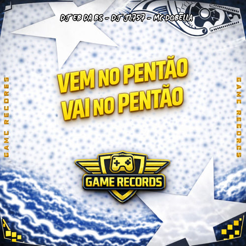 VEM NO PENTÃO X VAI NO PENTÃO