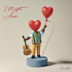 Cover of I Might (Acoustic Version)