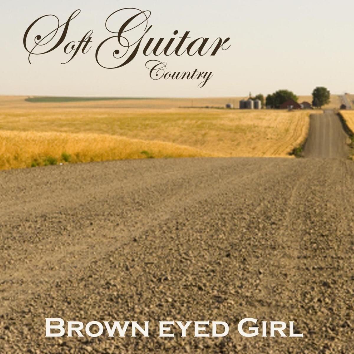 Album cover of Soft Guitar Music - Country Favorites - Brown Eyed Girl