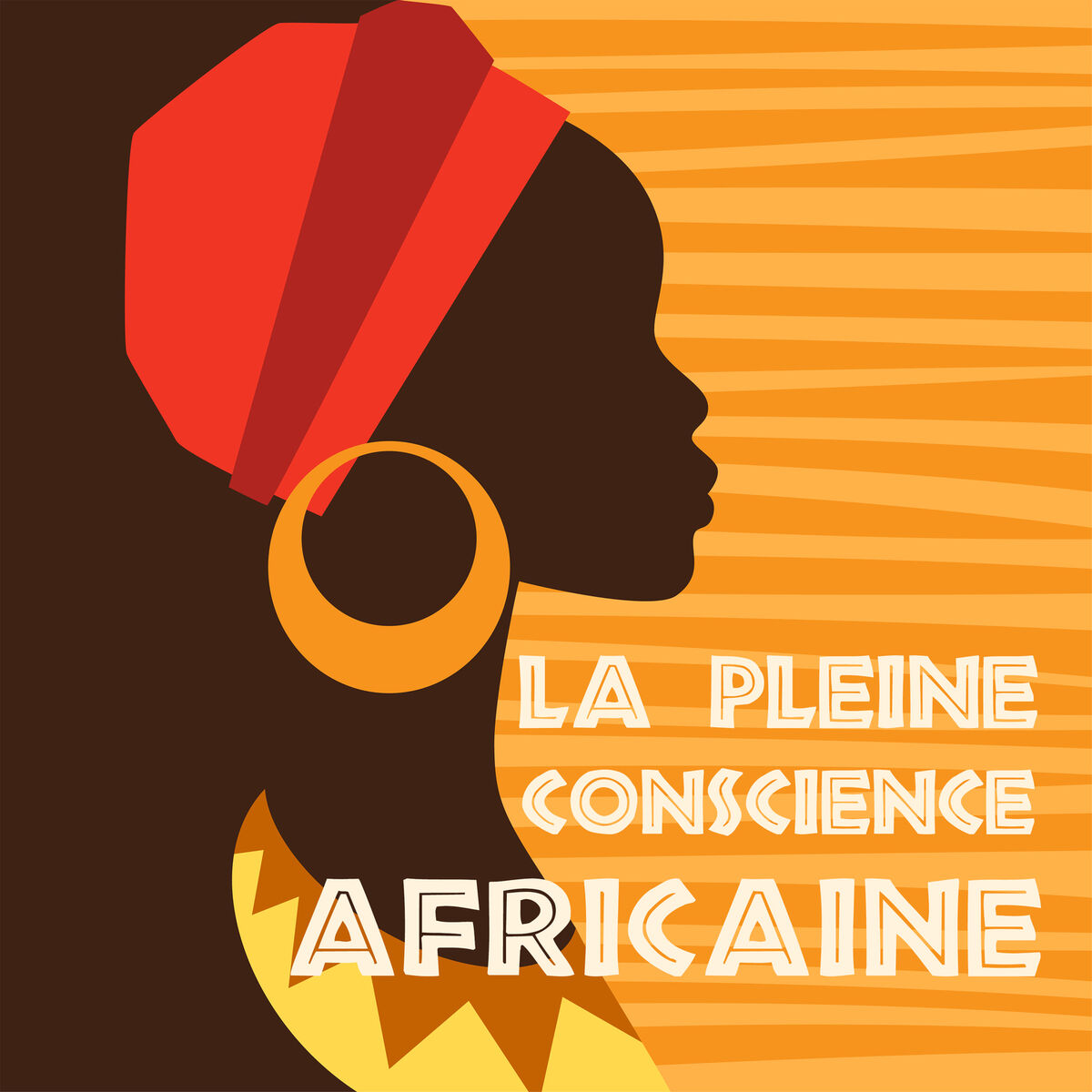Album cover of La pleine conscience africaine: Chants tribaux, Danses rituelles, Méditation chamanique
