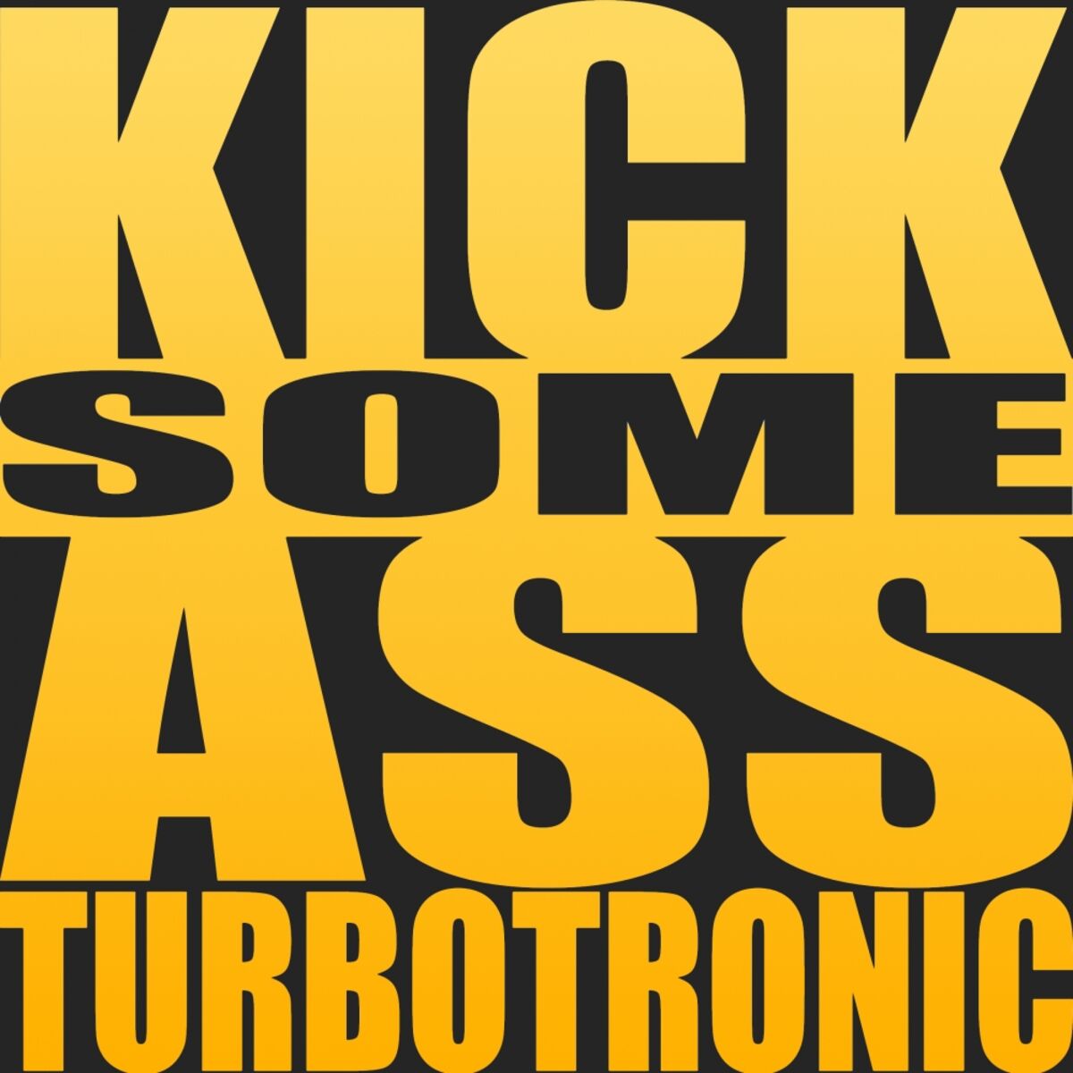 Album cover of Kick Some Ass