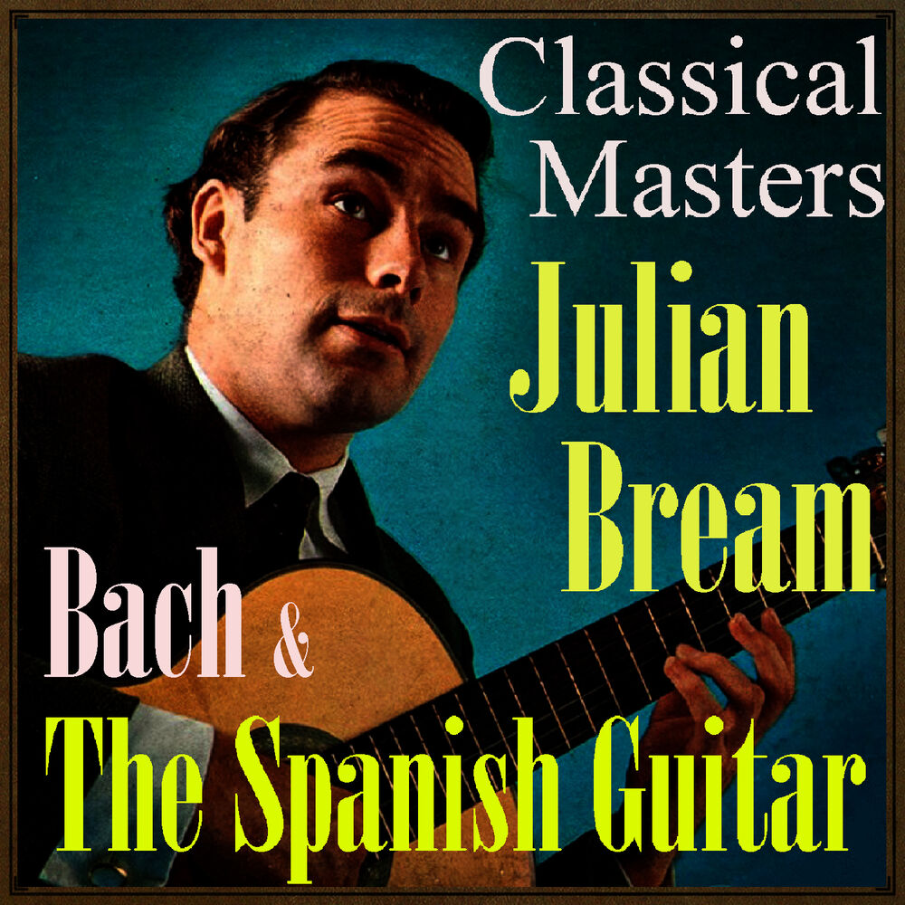 Picture of Bach & The Spanish Guitar, Classical Masters