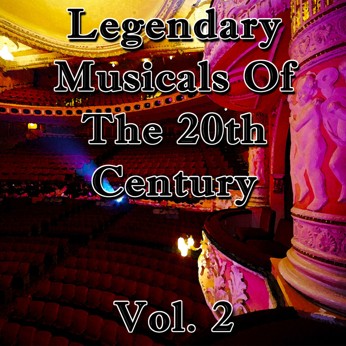 Album cover of Legendary Musicals of the 20th Century: Vol. 2