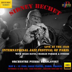 Cover of Sidney Bechet at the 1949 International Jazz Festival of Paris (2021 Remaster)
