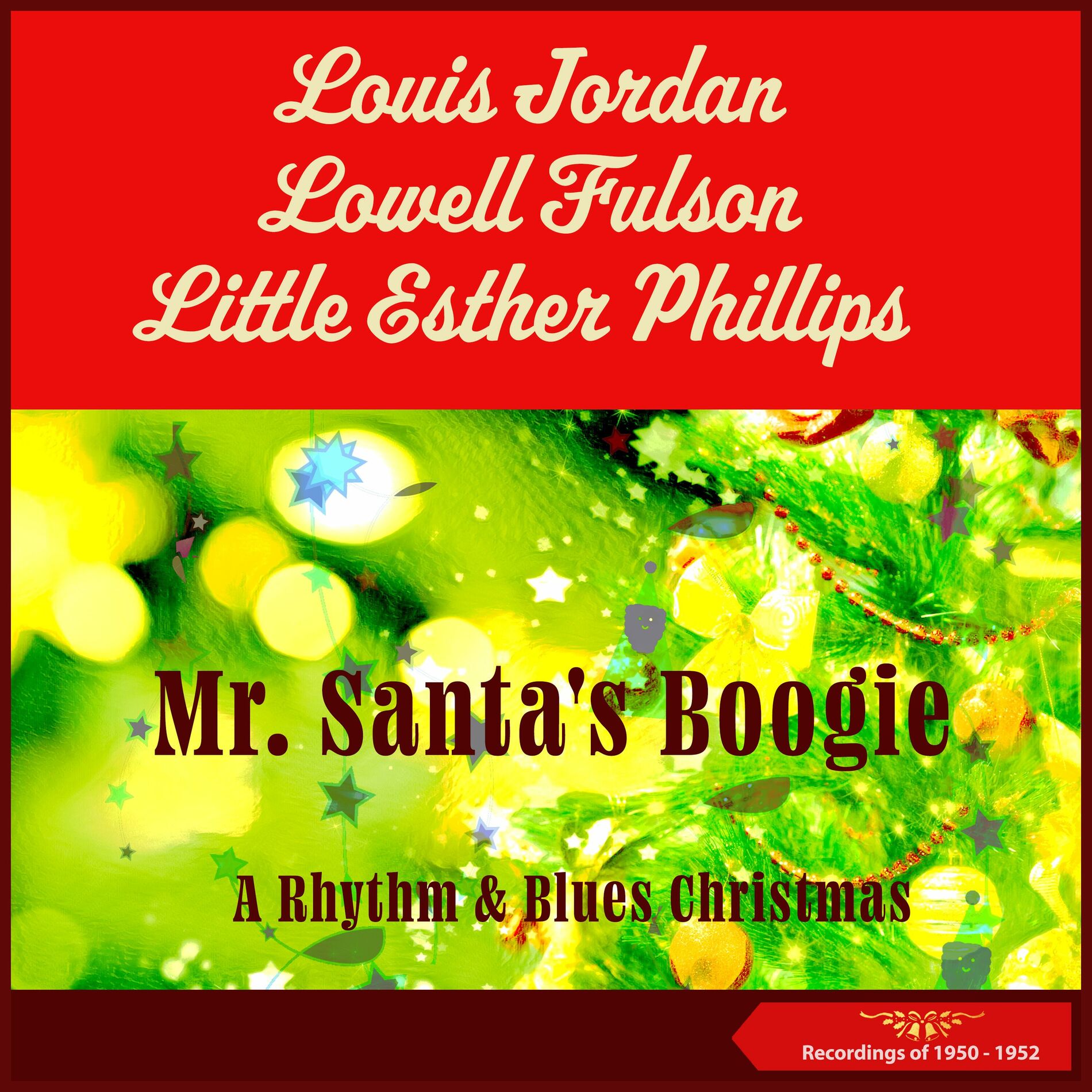 Album cover of Mr. Santa's Boogie (Little Esther Phillips - Louis Jordan - Lowell Fulson * A Rhythm & Blues Christmas * Recordings of 