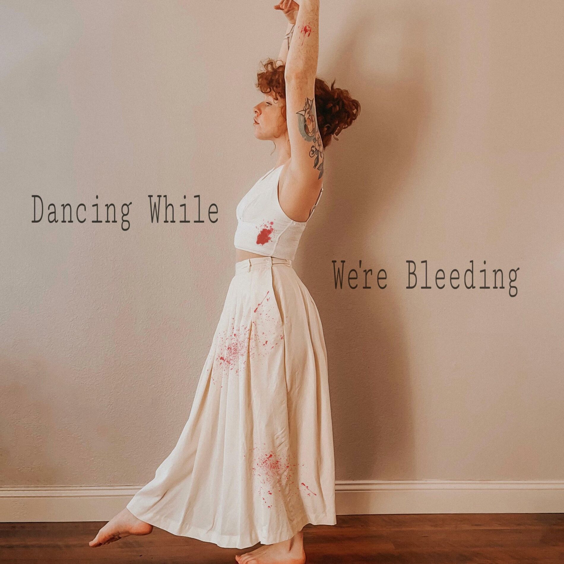 Album cover of Dancing While We're Bleeding