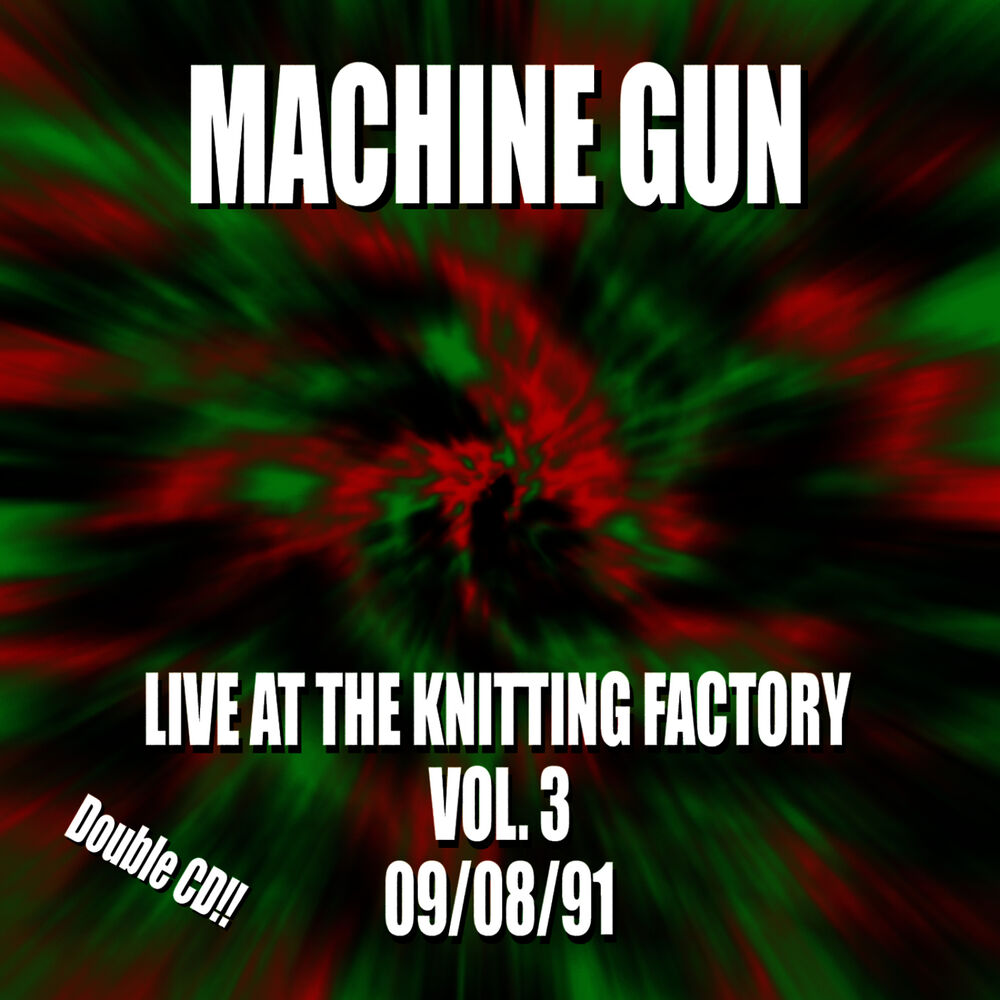 Picture of Machine Gun Live at the Knitting Factory #3 9/8/91