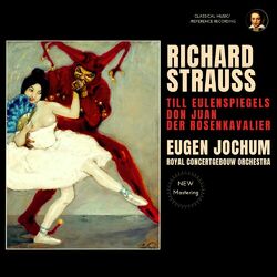 Cover of Richard Strauss: Till Eulenspiegels, Don Juan, Der Rosenkavalier by Eugen Jochum (2024 Remastered, Amsterdam 1960)
