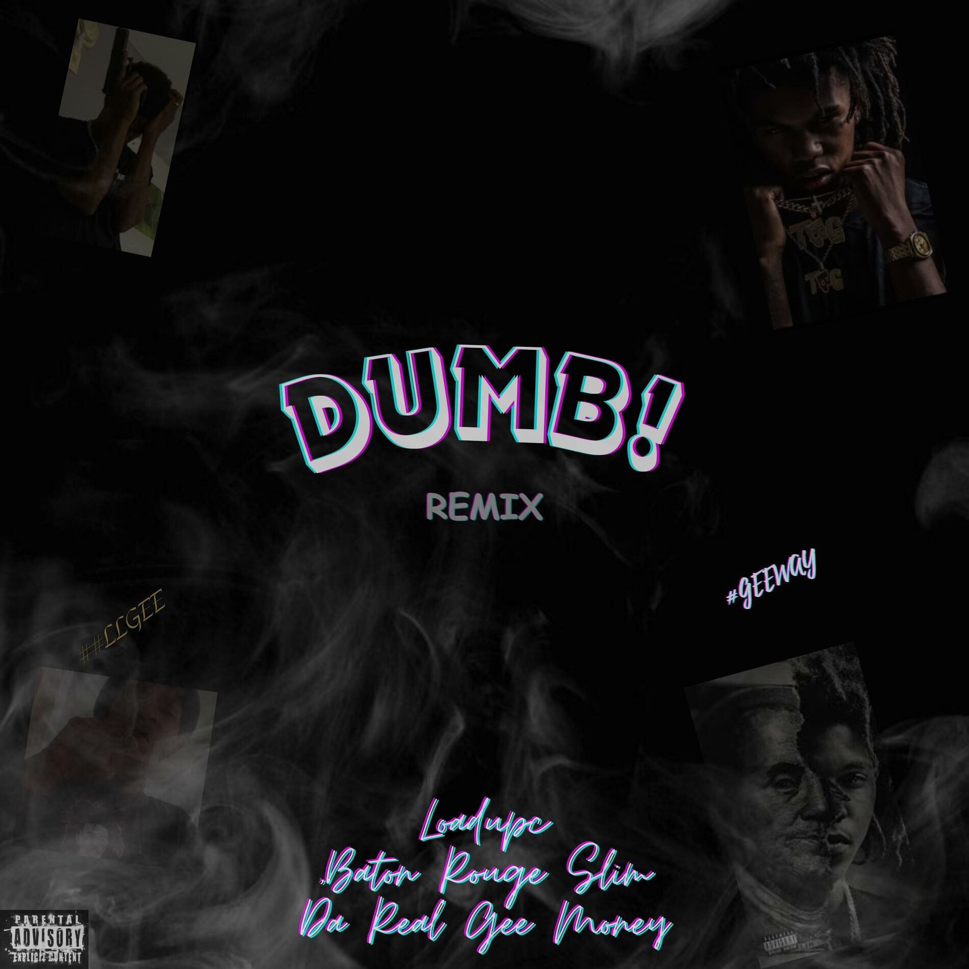 Album cover of DUMB! (feat. DA REAL BATON ROUGE SLIM & Da Real Gee Money) [G-Mix]