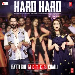 Cover of Hard Hard (From "Batti Gul Meter Chalu")