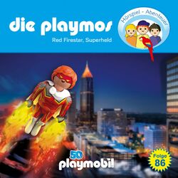 Folge 86: Red Firestar, Superheld (Das Original Playmobil Hörspiel)