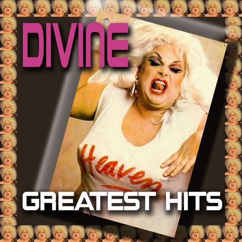 Divine - Greatest Hits | Deezer