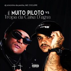 Cover of É Muito Piloto Vs Tropa da Caixa D'agua