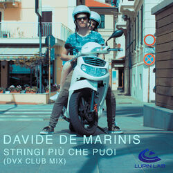 Cover of Stringi più che puoi (DVX Club Mix)