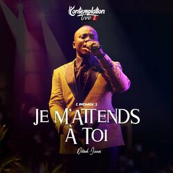 Cover of Je m'attends à Toi (Live)