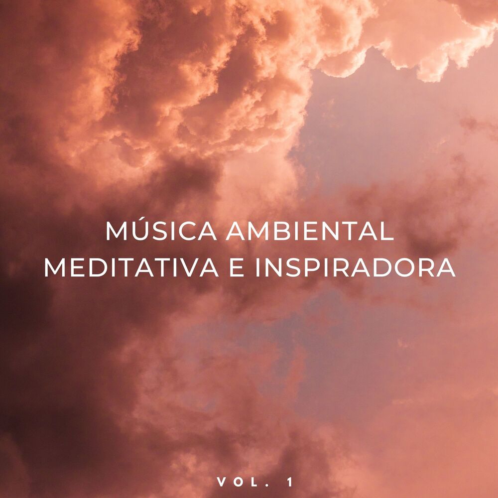 Picture of Música Ambiental Meditativa E Inspiradora Vol. 1
