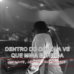Cover of Dentro do Corola Vs Que Mina Bandida