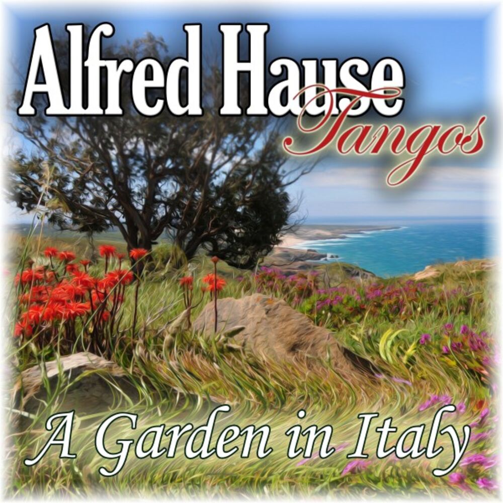 Picture of Alfred Hause Tangos - A Garden in Italy