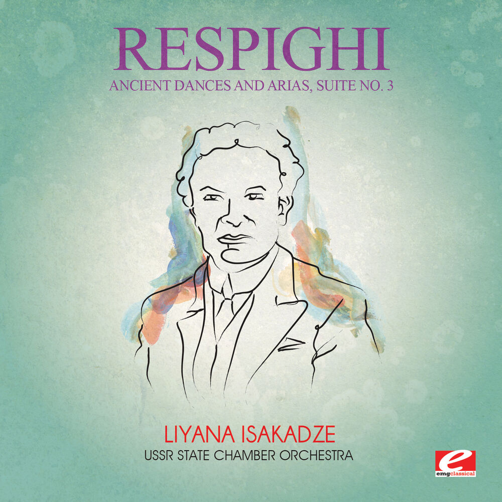 Picture of Respighi: Ancient Dances and Arias, Suite No. 3 (Digitally Remastered)