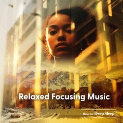 Cover of Relaxed Focusing Music