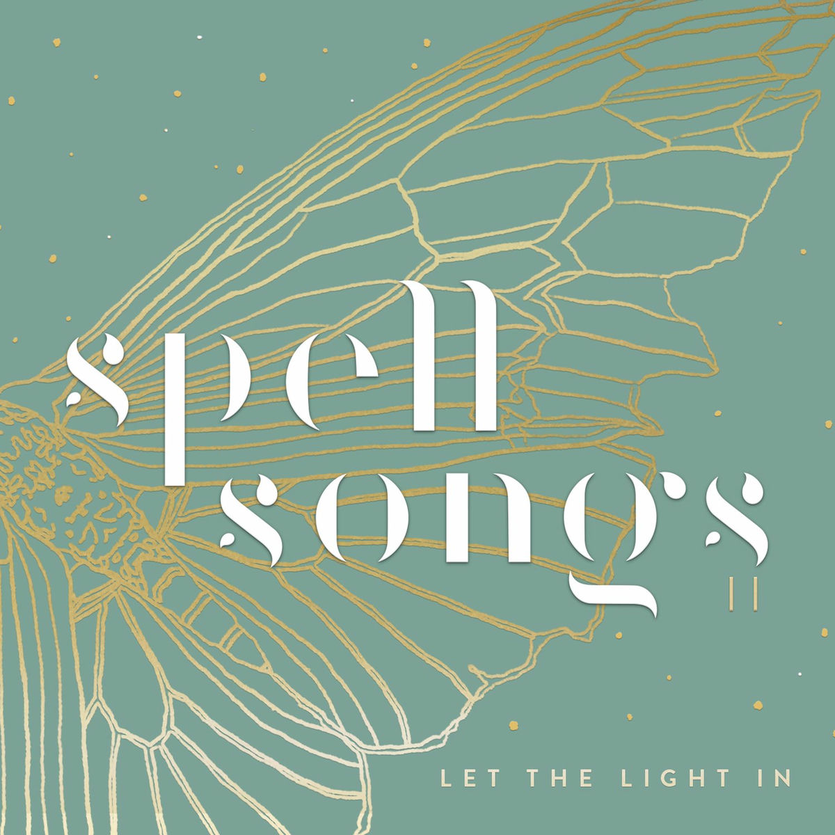 Album cover of Spell Songs II: Let the Light In