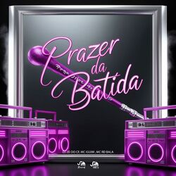 Cover of Prazer da Batida