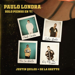 Cover of Solo Pienso En Ti (feat. De La Ghetto & Justin Quiles)